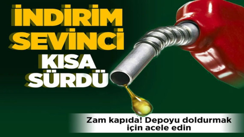 İndirim sevinci kısa sürdü benzin ve motorine zam geliyor! 