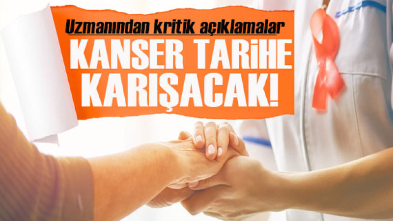 Uzmanlar Müjdeyi Verdi: Kanser Artık Tarihe Karışacak