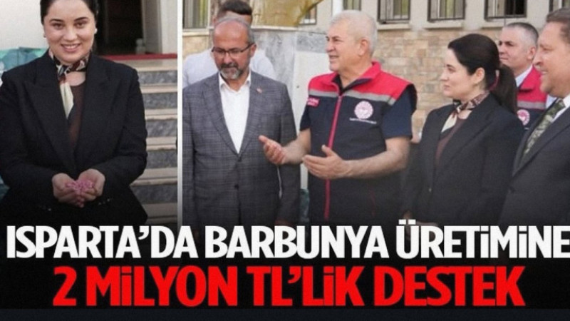 Isparta’da Barbunya Üretimine 2 Milyon Tl’lik Destek 