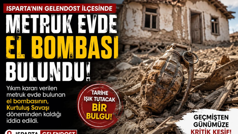 Metruk Evden Kurtuluş Savaşı’ndan Kalma El Bombası Çıktı