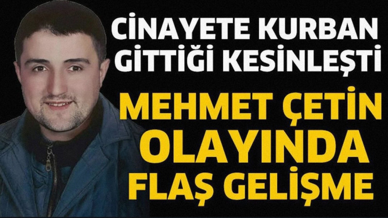Isparta’da 2015 yılında kaybolan Mehmet Çetin’e ilişkin dosya, ailesinin başvurusu üzerine 10 yıl so
