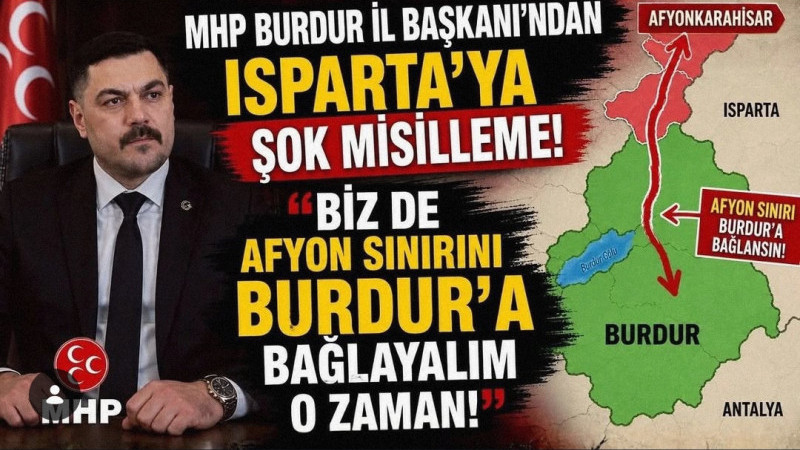 MHP Burdur İl Başkanı Mustafa Gün, Dereboğazı Yolu için köylerin Isparta’ya bağlanması önerisine çok