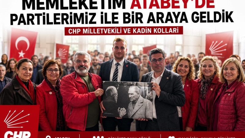 Memleketim Atabey’de partilerimiz ile bir araya geldiler. 