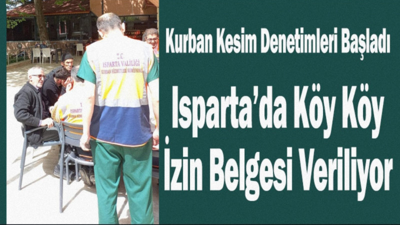 Kurban Kesim Denetimleri Başladı: Köy Köy İzin Belgesi Veriliyor
