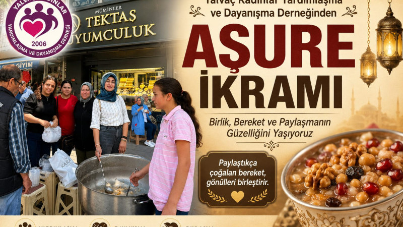Yalvaç Kadınlar Yardımlaşma ve Dayanışma Derneğinden Aşure ikramı 