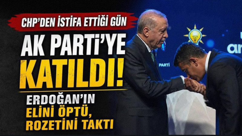 CHP'den istifa ettiği gün AK Parti'ye katıldı: Cumhurbaşkanı Erdoğan'ın elini öptü, rozetini taktı