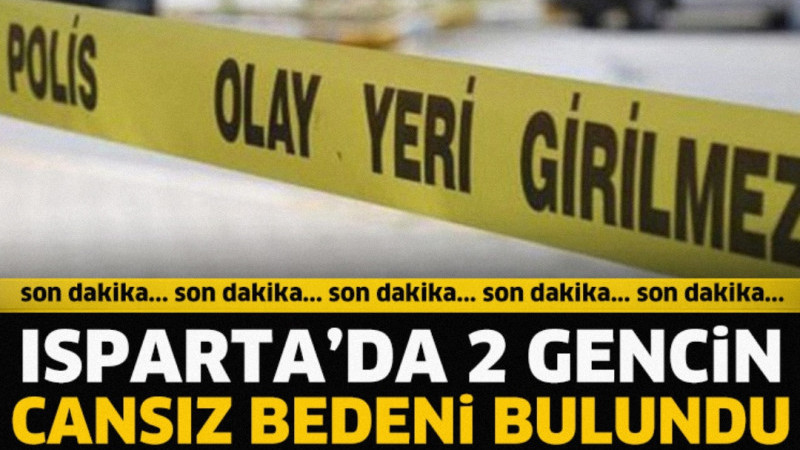 ISPARTA'nın Eğirdir ilçesinde park halindeki bir otomobil içerisinde 21 yaşındaki Cansu Zengin ile 2