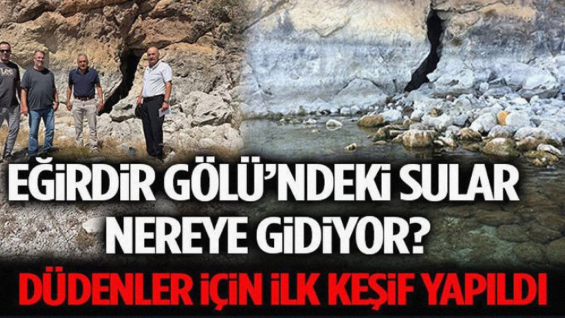 Eğirdir Gölü’ndeki Sular Nereye Gidiyor? Düdenler İçin İlk Keşif Yapıldı