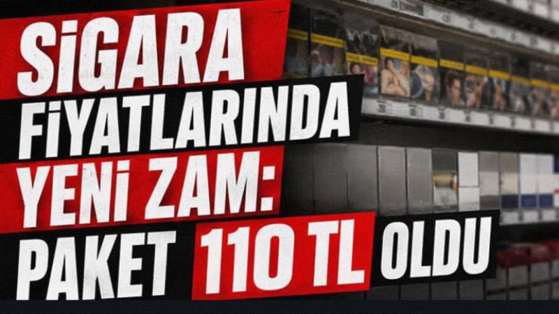 Sigara Fiyatlarında Yeni Zam: Paket 110 TL Oldu