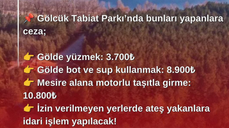  Gölcük Tabiat Parkı’nda bunları yapanlara ceza;