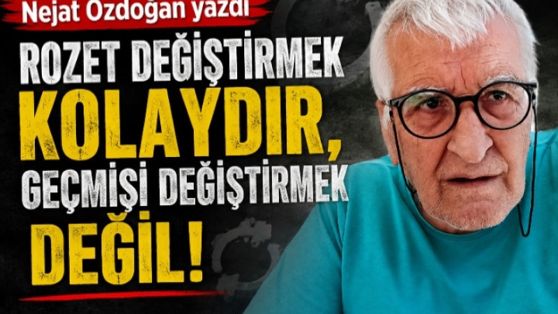 Rozet Değiştirmek Kolaydır, Geçmişi Değiştirmek Değil