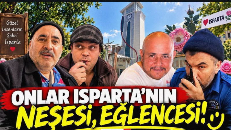 Onlar, Isparta'nın Renkli Simaları