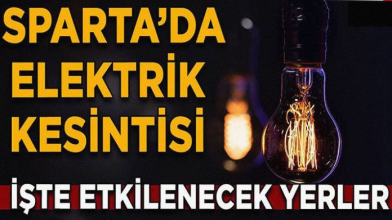 Isparta’da 22 Eylül Salı Elektrik Kesintisi!