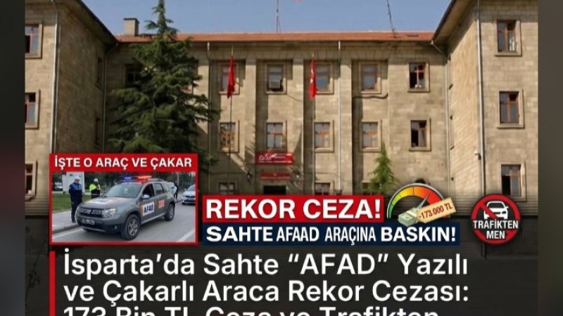 Isparta'da Sahte AFAD Uyanıklığı Pahalıya Patladı