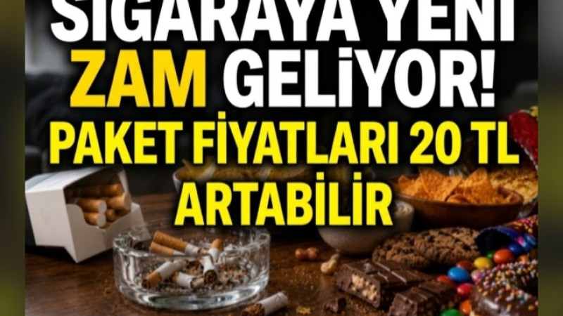 SİGARAYA YENİ ZAM GELİYOR! PAKET FİYATLARI 20 TL ARTABİLİR