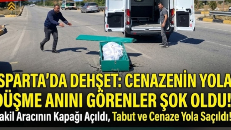 Cenaze Nakil Aracının Kapağı Açıldı, Tabut ve Cenaze Yola Düştü!