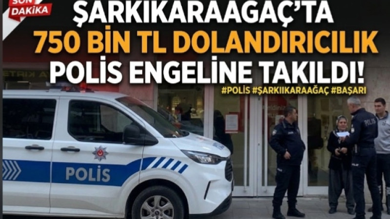 Şarkikaraağaç’ta 750 Bin Liralık Dolandırıcılık Polis Engelinde Kaldı!
