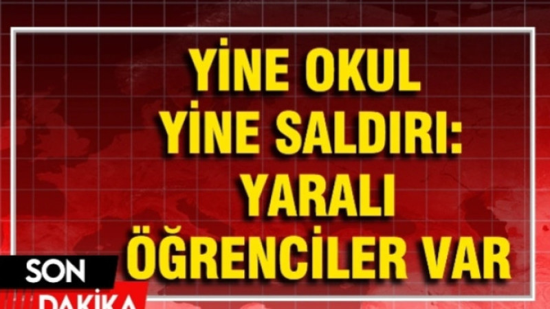 Yine Okul, Yine Saldırı