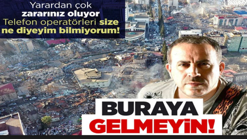 Haluk Levent çağrı yaptı! Deprem bölgesine gelmeyin, lütfen gelmeyin....