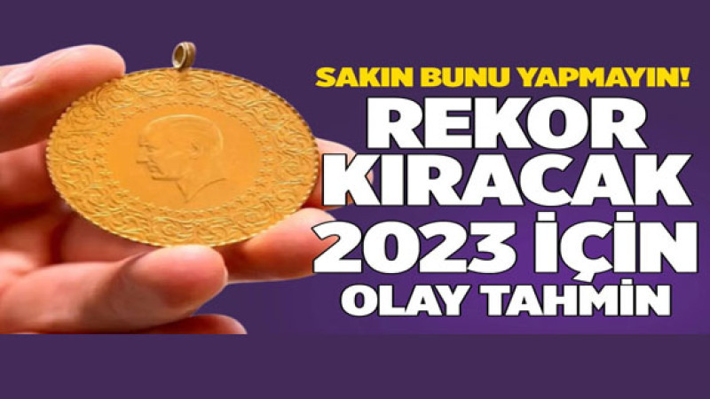 Altın rekor kıracak! İslam Memiş'ten 2023 yılı için flaş tahminler 'Benim tercihim...'