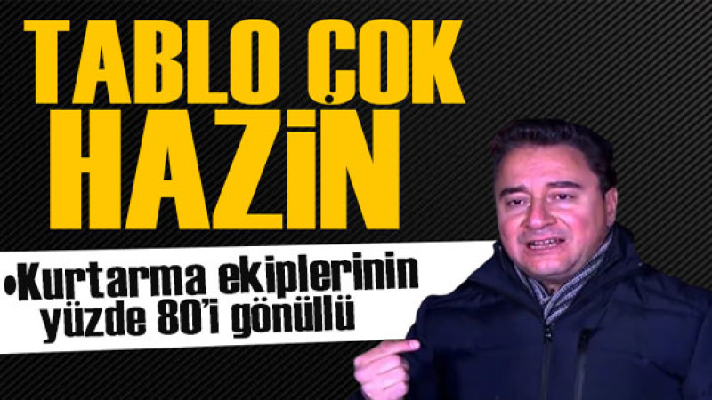 Babacan afet bölgesinde! Kurtarma ekiplerinin yüzde 80'i gönüllü 
