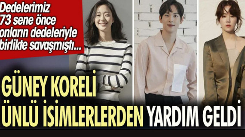 Güney Koreli ünlü isimlerden 25 milyonluk yardım geldi
