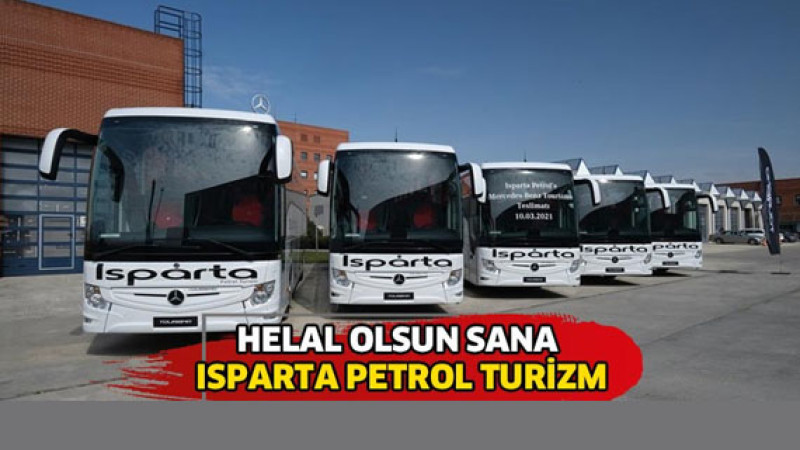 Helal Olsun Sana Isparta Petrol Turizm