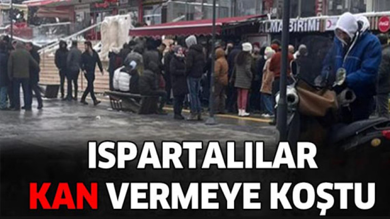 Ispartalılar kan vermeye koştu