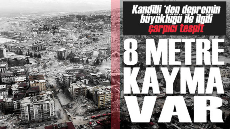 Kandilli'den depremin büyüklüğü ile ilgili çarpıcı tespit 