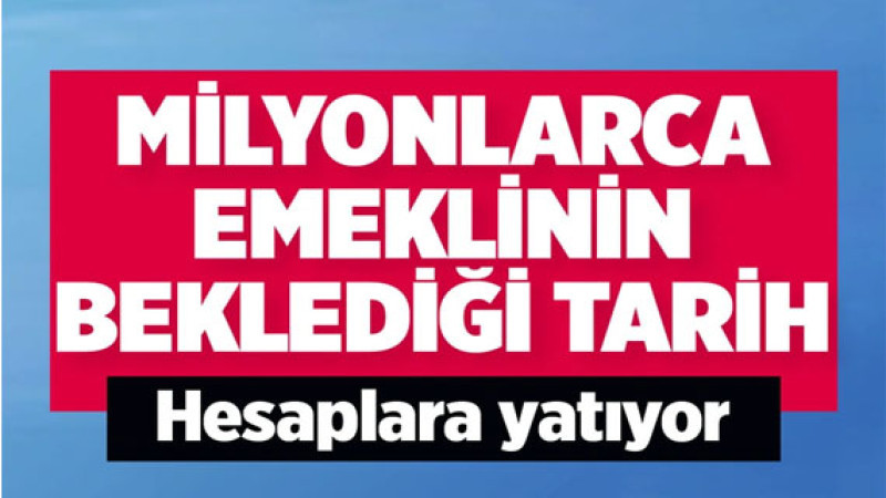 Emeklilerin maaş ve ikramiye ödemeleri için tarih belli oldu
