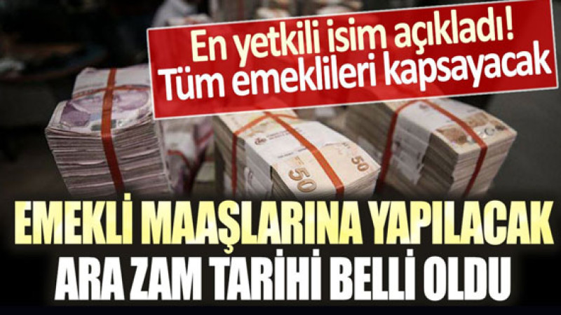 En yetkili isim resmen açıkladı: Emekliye 'ara zam' tarihi belli oldu