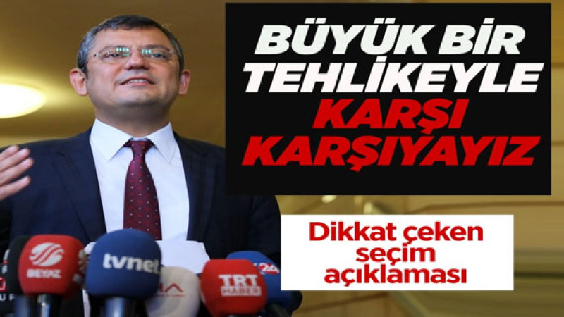 Özgür Özel'den yerel seçim mesajı: Büyük bir tehlikeyle karşı karşıyayız