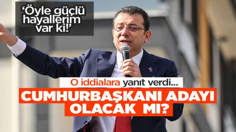 Ekrem İmamoğlu'nun Cumhurbaşkanı Adayı Olacağı İddialarına Verdiği Yanıt...