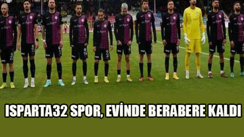 Isparta32 Spor, evinde berabere kaldı