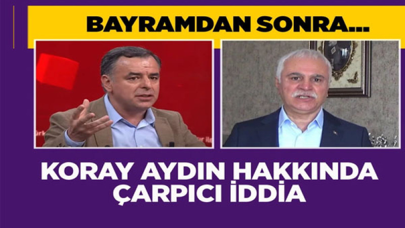 Koray Aydın ve bir grup arkadaşı yeni parti kuruyor iddiası