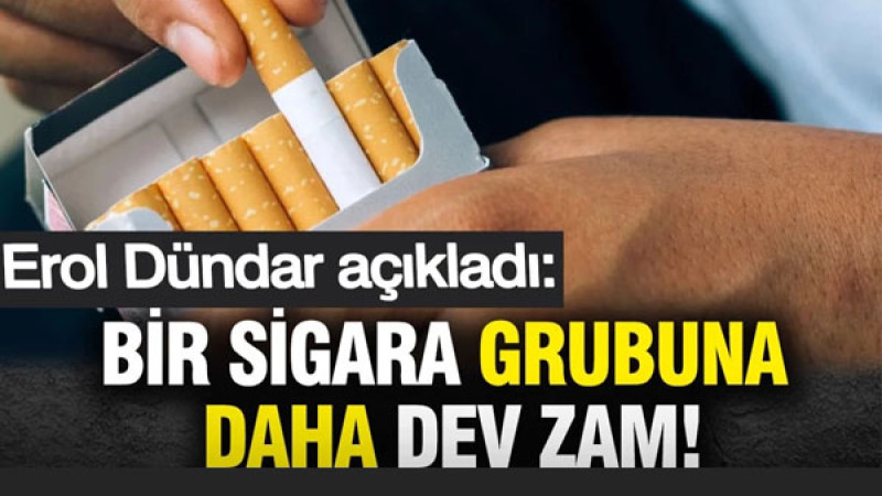 Bir sigara grubuna daha dev zam: Erol Dündar açıkladı