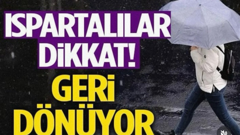 Ispartalılar Dikkat! Geri Dönüyor 