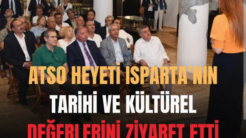 ATSO Yönetim Kurulu Başkanı Yusuf Hacısüleyman ve beraberindeki heyet, ITSO Yönetim Kurulu Başkanı