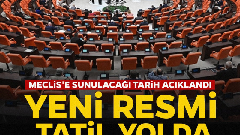 Türkiye’de resmi tatil takvimine yeni bir gün eklenmesi için hazırlıklar hız kazandı