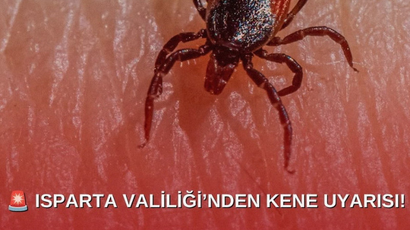  ISPARTA VALİLİĞİ’NDEN HAYATİ UYARI!