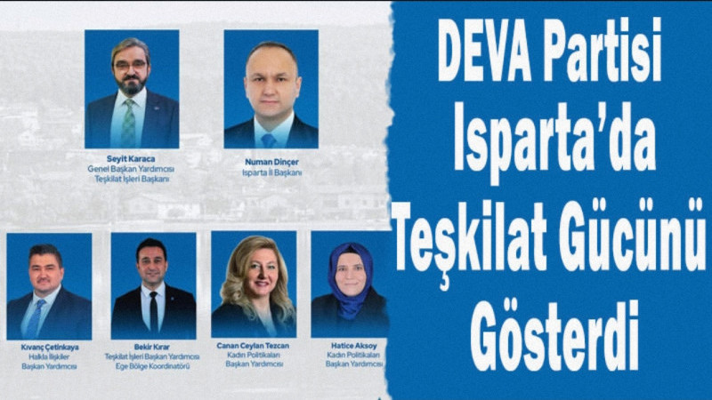 DEVA Partisi Isparta’da Teşkilat Buluşması Gerçekleştirdi