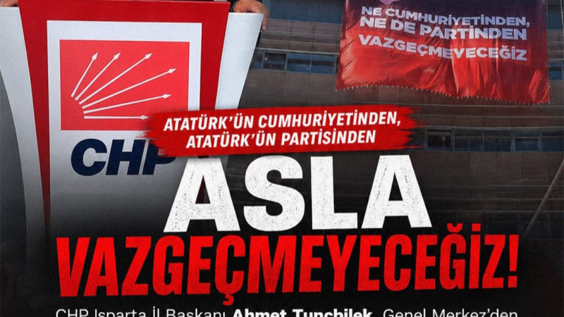  CHP Isparta İl Başkanı Ahmet Tunçbilek'ten İlk Mesaj: 