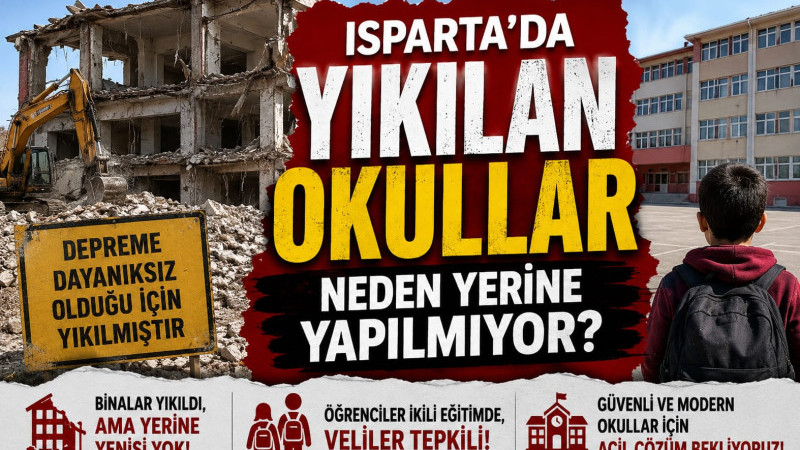 Isparta'da Yıkılan Okullar Neden Yeniden Yapılmıyor? Vatandaş Cevap Bekliyor