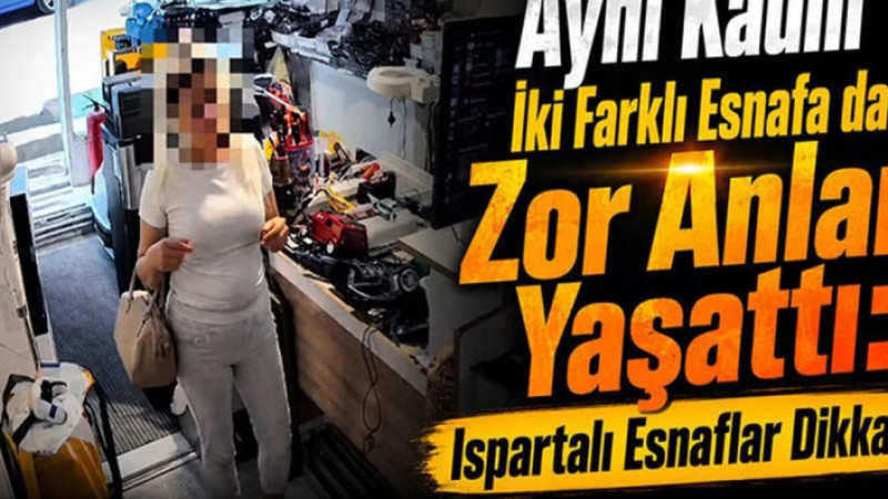Aynı Kadın Üçüncü Kez Esnafa Zor Anlar Yaşattı