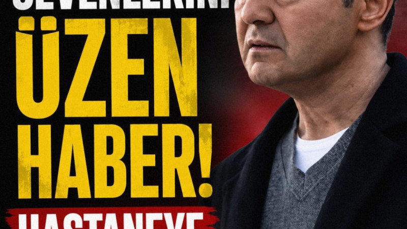 SERDAR ORTAÇ HASTANEYE KALDIRILDI! SAĞLIK DURUMUYLA İLGİLİ AÇIKLAMA GELDİ