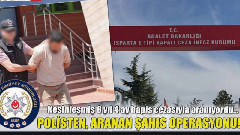 Isparta’da Uyuşturucu Suçundan Aranan Hükümlü Yakalandı!