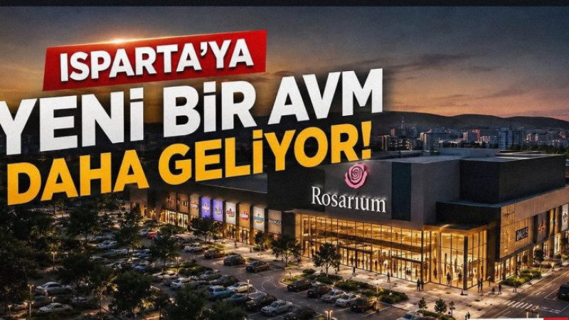 Isparta'ya Yeni Bir AVM Daha Geliyor!