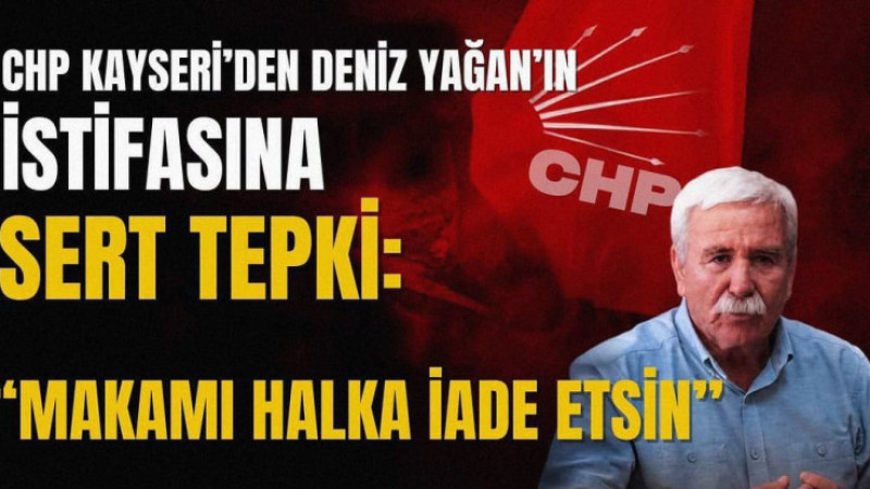 Pınarbaşı Belediye Başkanı Deniz Yağan’ın Cumhuriyet Halk Partisi’nden (CHP) istifa ederek YENİ Part