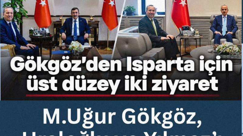 Ak Parti Isparta Milletvekili Mehmet Uğur Gökgöz, bugün Isparta için iki önemli üst düzey ziyaret ge