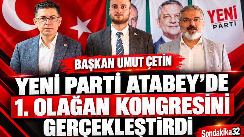 Yeni parti Atabey kongresi bugün gerçekleşti